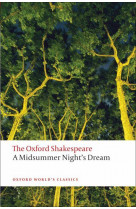 The midsummer night-s dream : the oxford shakespeare (oxford world-s classics)