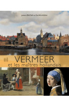 Vermeer et les maitres hollandais