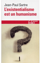 L'EXISTENTIALISME EST UN HUMANISME