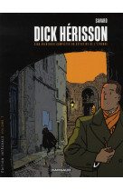 Dick Herisson - Intégrales - Tome 1 - Volume 1