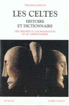 Les Celtes histoire et dictionnaire