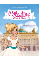 CELESTINE T1 LE PALAIS DES FEES T1