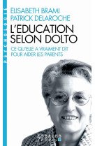 L'Education selon Dolto (Espaces Libres - Psychologie)