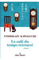 Le Café du temps retrouvé