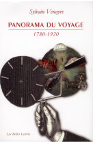 Panorama du voyage (1780-1920) - mots, figures, pratiques