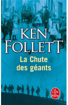 La Chute des géants ( Le Siècle, Tome 1)