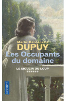 Le Moulin du Loup - tome 6 Les Occupants du domaine