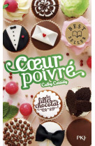 Les filles au chocolat - tome 5 &frac34; Coeur poivré