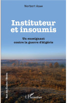 Instituteur et insoumis