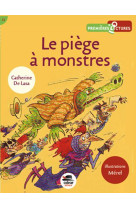 Le piège à  monstres