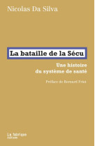 La bataille de la Sécu