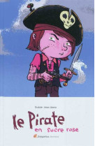 LE PIRATE EN SUCRE ROSE