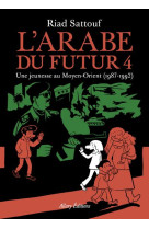 L'Arabe du futur - volume 4 - Tome 4