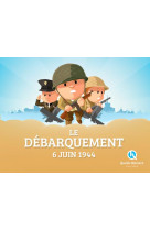 Le débarquement du 6 juin 1944