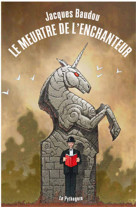 Meurtre de l'enchanteur (Le)