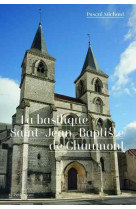 Basilique Saint-Jean-Baptiste de Chaumont (La)