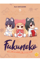 Fukuneko, les chats du bonheur T03