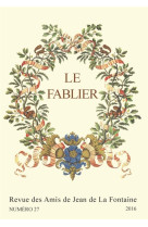 LE FABLIER, N  27/2016. JEAN DE LA FONTAINE ET LA CHAMPAGNE