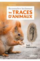 Reconnaître facilement les traces d'animaux - Traces grande nature