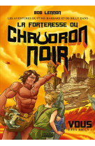 Les aventures du pyro-barbare et de billy - tome 1 la forteresse du chaudron noir