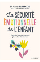 La securite emotionnelle de l-enfant - la securite emotionnelle de l-enfant condition essentielle de