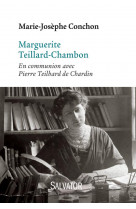 Marguerite teillard-chambon - en communion avec pierre teilhard de chardin