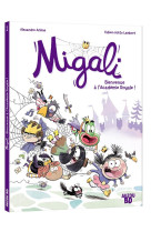 MIGALI - TOME 1 - BIENVENUE À L'ACADÉMIE ROYALE !