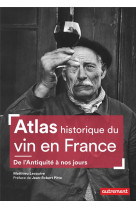 Atlas historique du vin en France