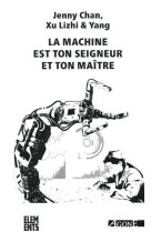 La Machine est ton seigneur et ton maître