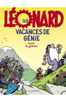 Léonard - Tome 52 - Vacances de Génie