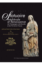 Corpus de la statuaire medievale et renaissance de champagne meridionale - 7, 1 - corpus de la statu