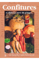 Confitures et chutneys rares du potager...