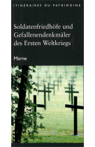 Soldatenfriedhöfe und Geffalenendenkmäler des Ersten Weltkriegs (Marne)