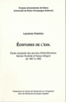 ECRITURES DE L'EXIL. ETUDE COMPAREE DES SUVRES D'ANITA BROOKNER, SALM AN RUSHDIE ET KAZUO ISHIGURO D