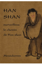 HAN SHAN - merveilleux le chemin de Han shan