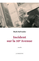 Incident sur la 10E Avenue