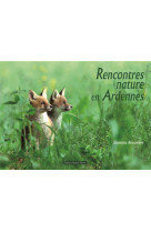 Rencontres nature en Ardennes