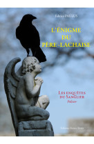 L'énigme du Père Lachaise. Une enquête du commisaire Paulus