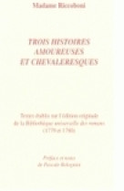 TROIS HISTOIRES AMOUREUSES ET CHEVALERESQUES. HISTOIRE DES AMOURS DE GERTRUDE. HISTOIRE D'ALOISE DE