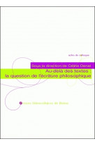 Au-delà des textes, la question de l'écriture philosophique - actes des journées d'études