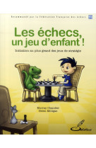 Les échecs, un jeu d'enfant !