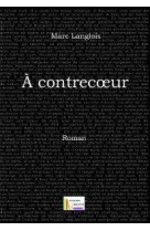 A contrecœur