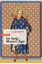 Un long moyen âge