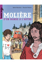 MOLIERE, D'UN MONDE A L'AUTRE