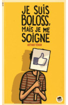 JE SUIS BOLOSS, MAIS JE ME SOIGNE