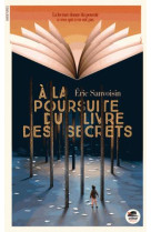 À LA POURSUITE DU LIVRE DES SECRETS