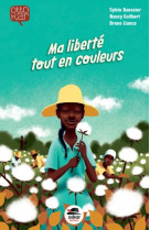 MA LIBERTE, TOUT EN COULEURS