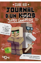 Journal d'un noob (Super-Guerrier) - tome 2