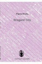 BRAGARD CITY