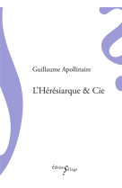 L'Hérésiarque & Cie